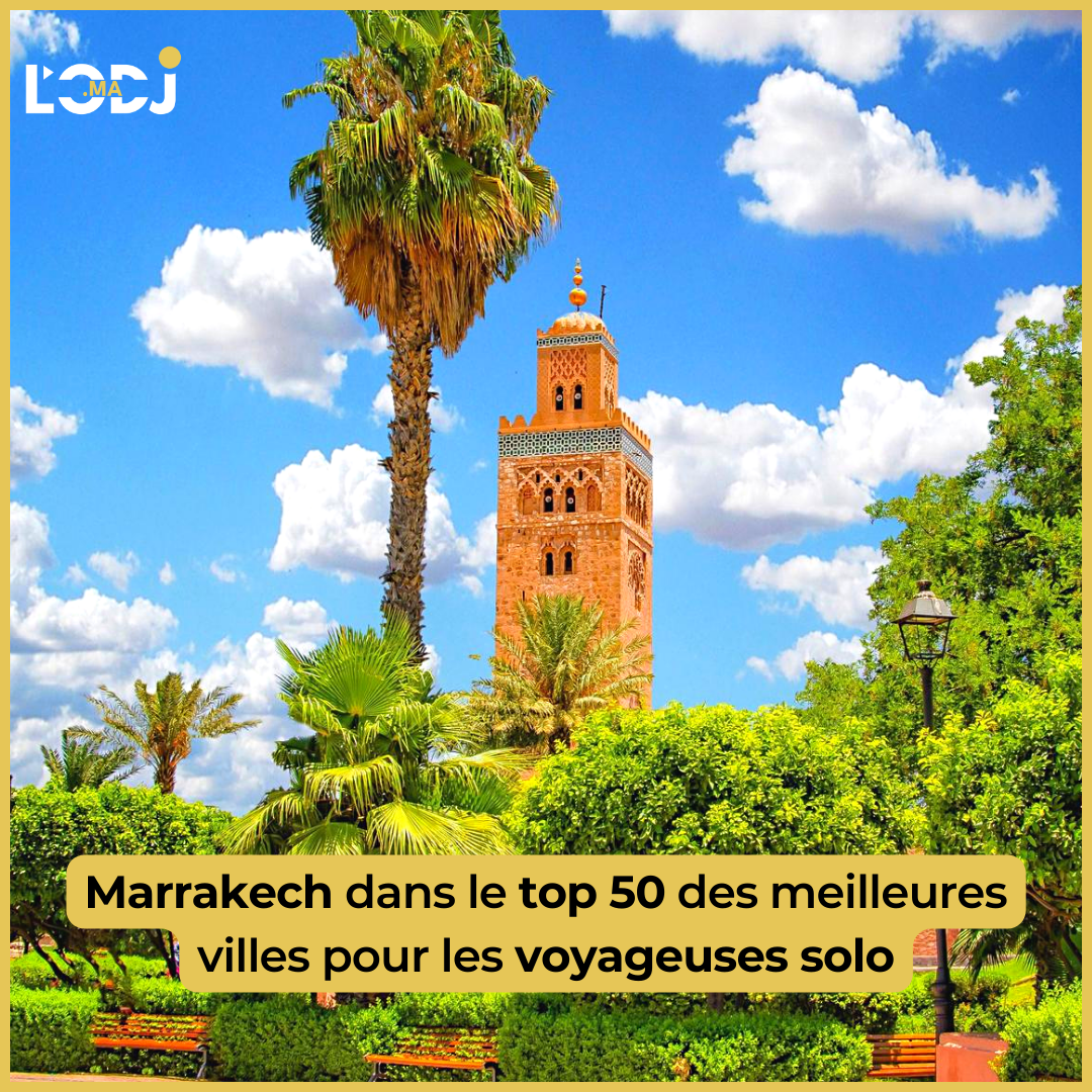 Marrakech dans le top 50 des meilleures villes pour les voyageuses solo
