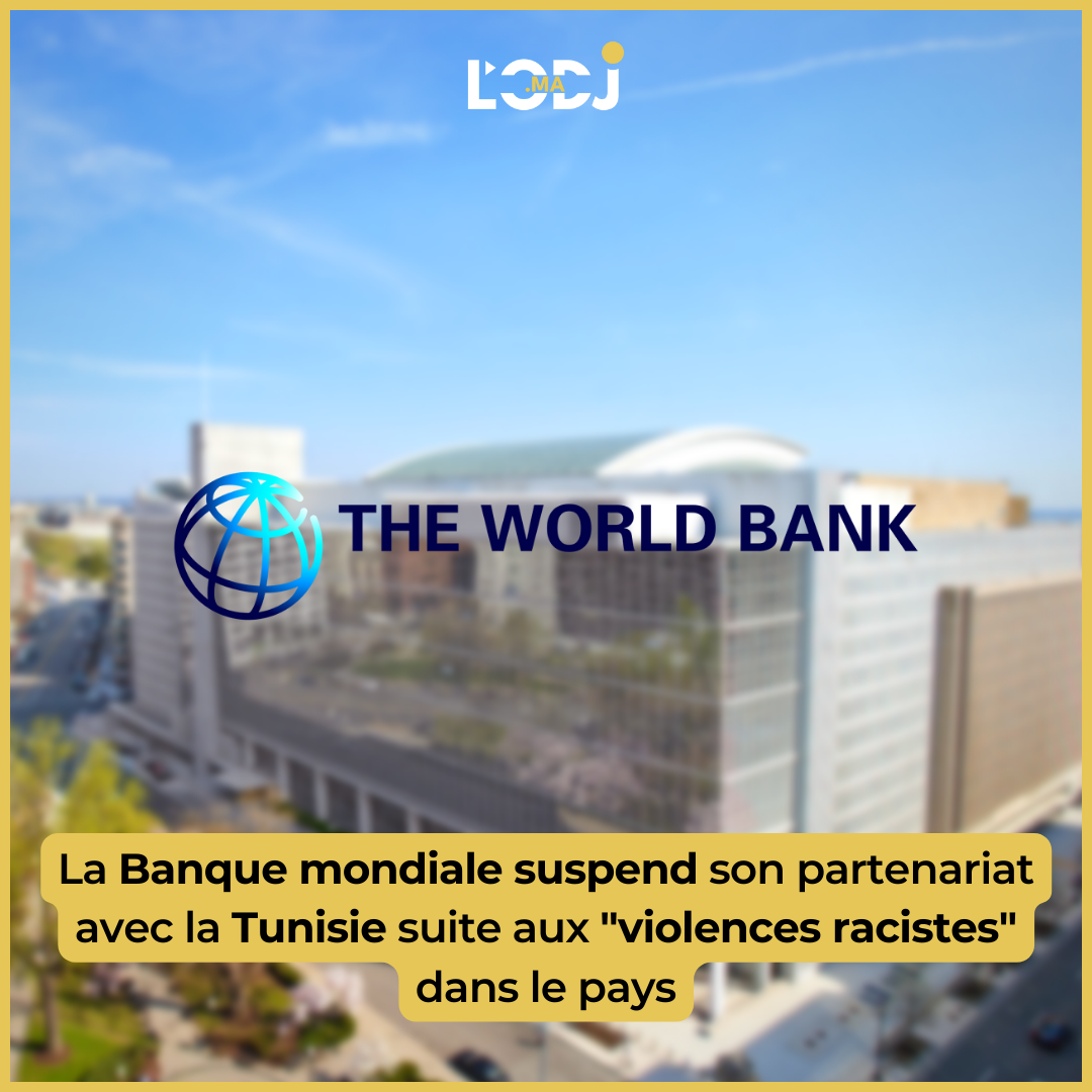 La Banque mondiale suspend son partenariat avec la Tunisie suite aux "violences racistes" dans le pays