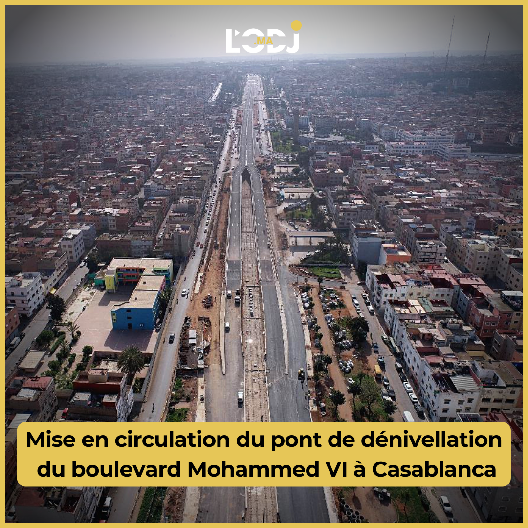 Mise en circulation du pont de dénivellation  du boulevard Mohammed VI à Casablanca