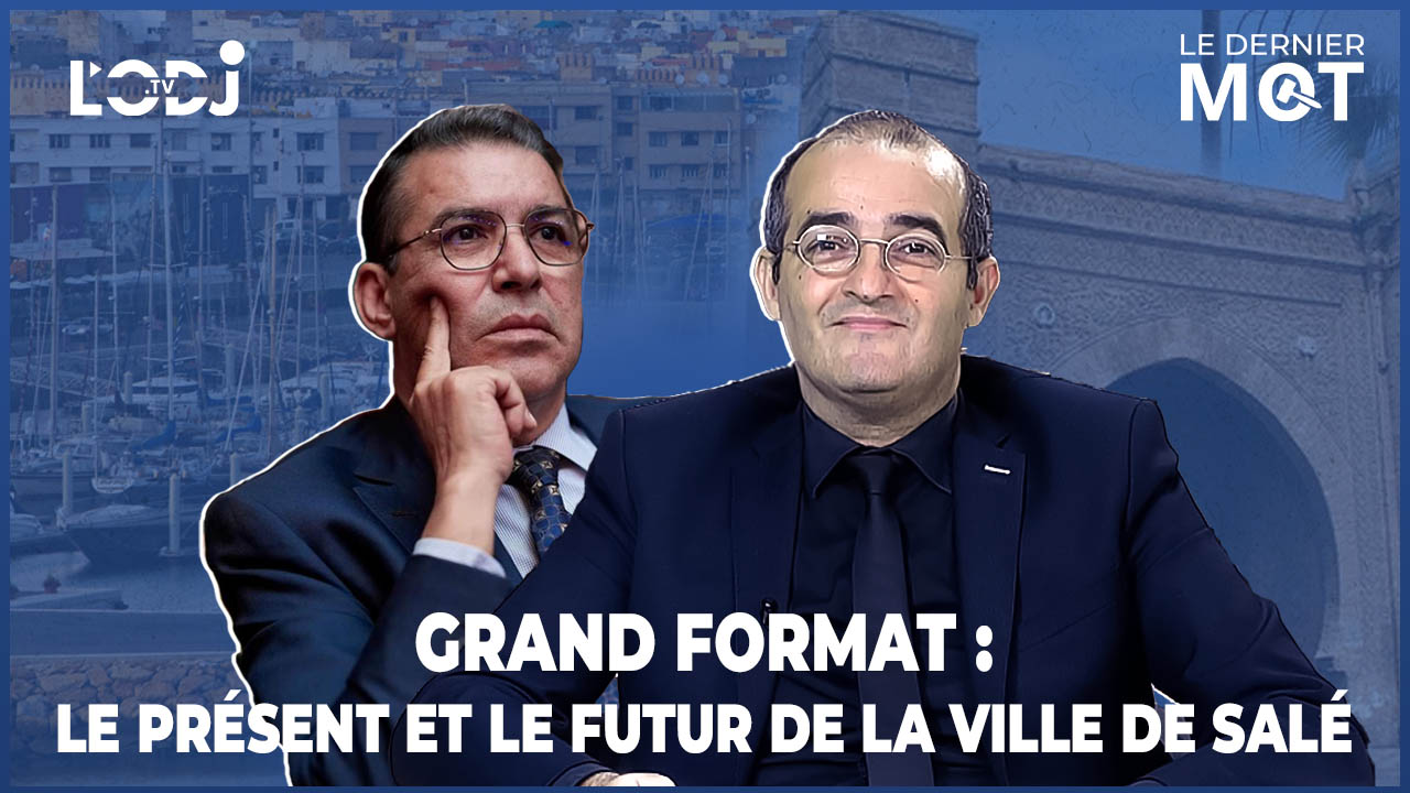 Grand Format : spécial #LDM avec Omar Sentissi, le présent et le futur de la ville de Salé