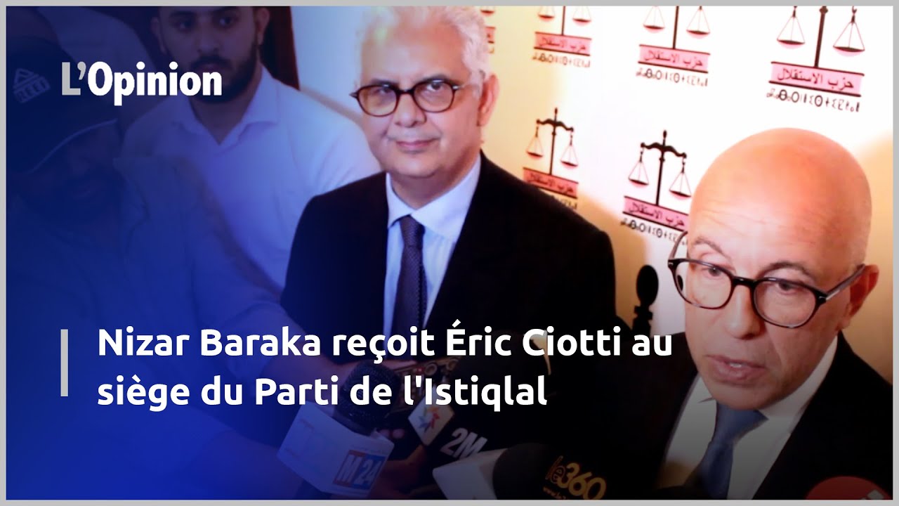 Visite d'Eric Ciotti, président de LR, au Maroc : Franche reconnaissance de la marocanité du Sahara