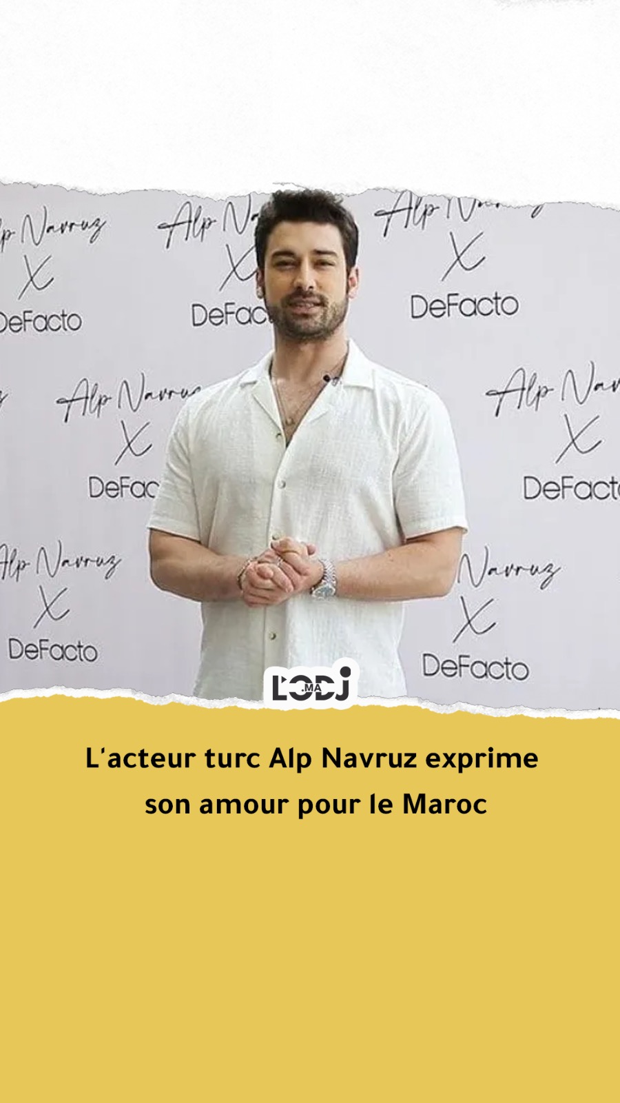 L'acteur turc Alp Navruz exprime son amour pour le Maroc