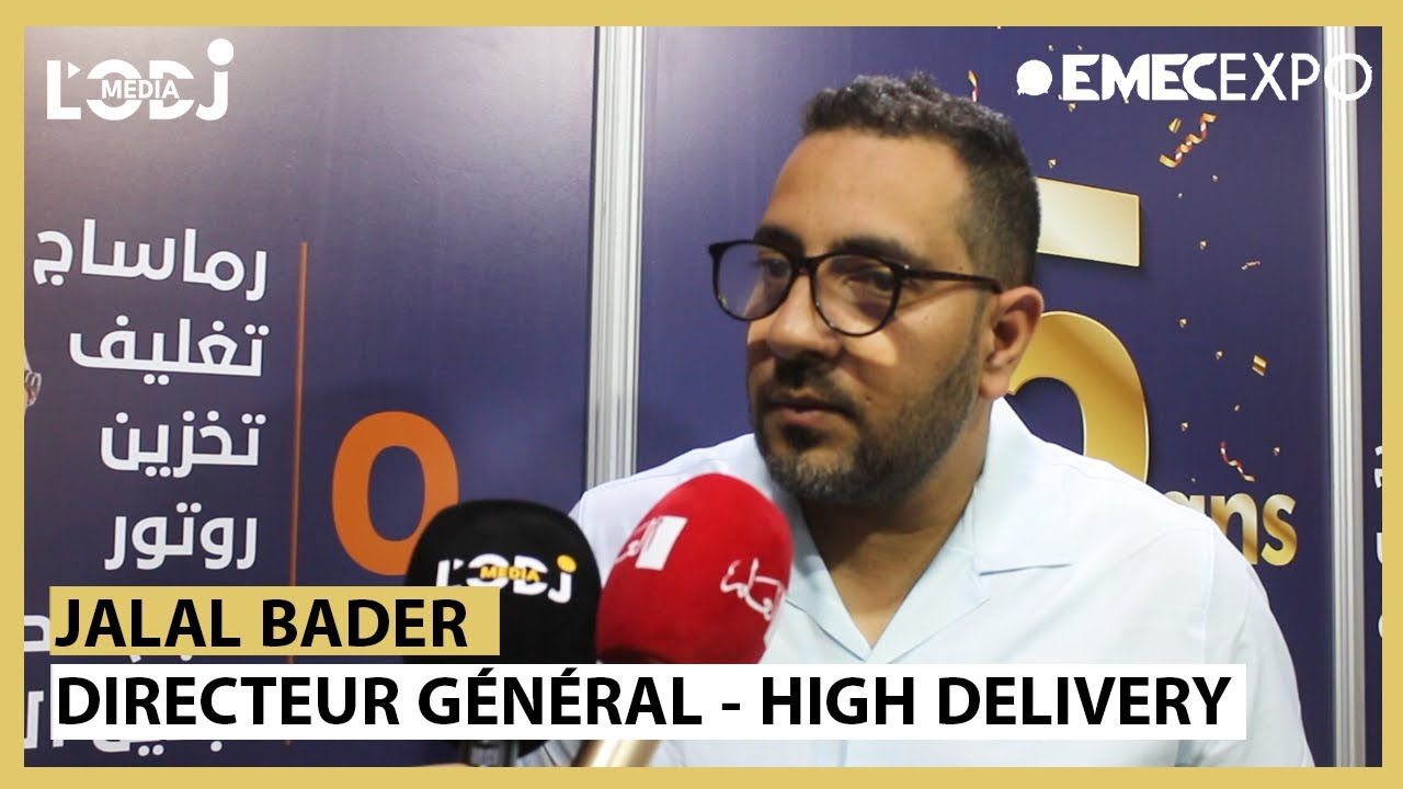 Interview avec Jalal Bader, Directeur général de High delivery Maroc