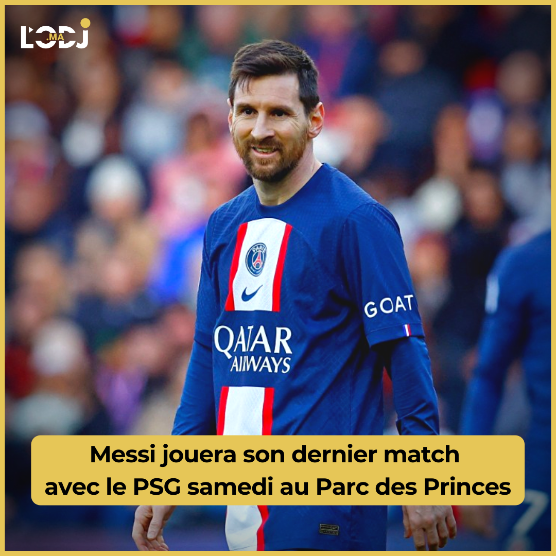 Messi jouera son dernier match avec le PSG samedi au Parc des Princes