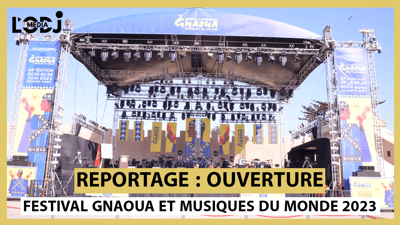 Reportage : Ouverture du Festival Gnaoua et Musiques du monde 2023