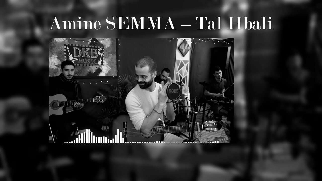 DKB – Amine SEMMA – Tal Hbali