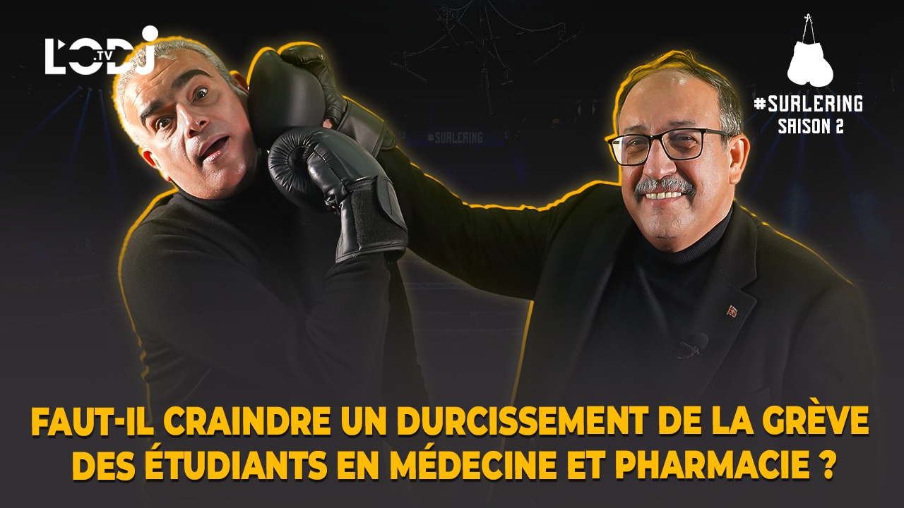 Surlering avec Saïd Afif : Faut-il craindre un durcissement de la grève des étudiants en Médecine et Pharmacie ?