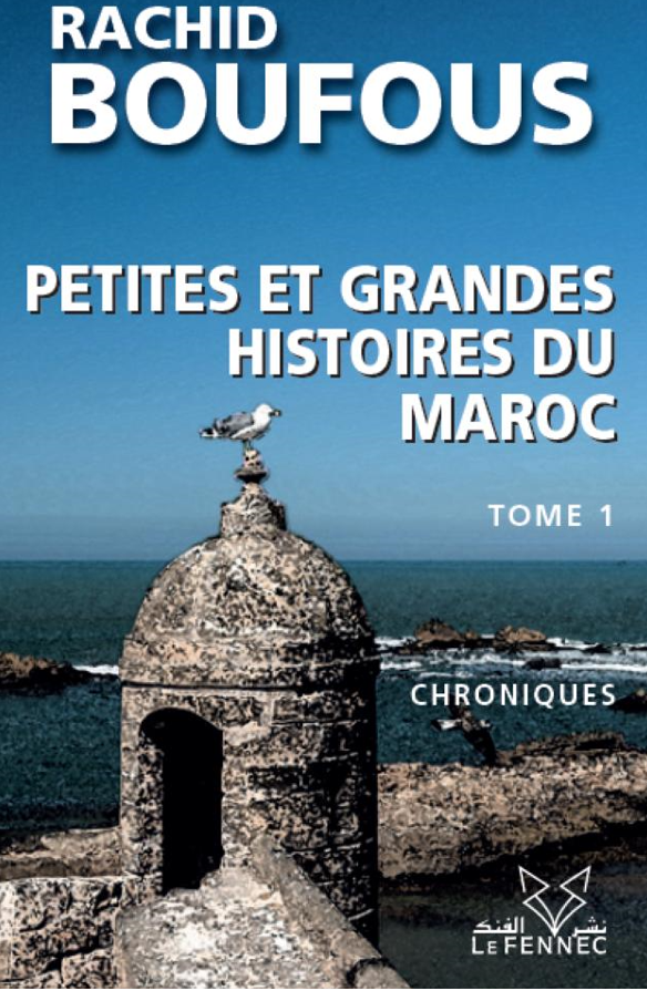 Rachid Boufous : petites et grandes histoires du maroc