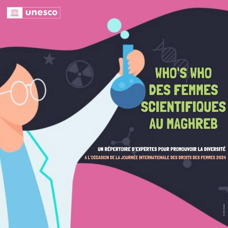 L’Unesco lance «Who's Who des femmes scientifiques au Maghreb»
