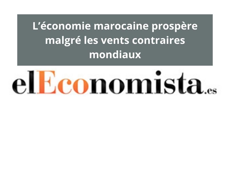 L’économie marocaine prospère malgré les vents contraires mondiaux
