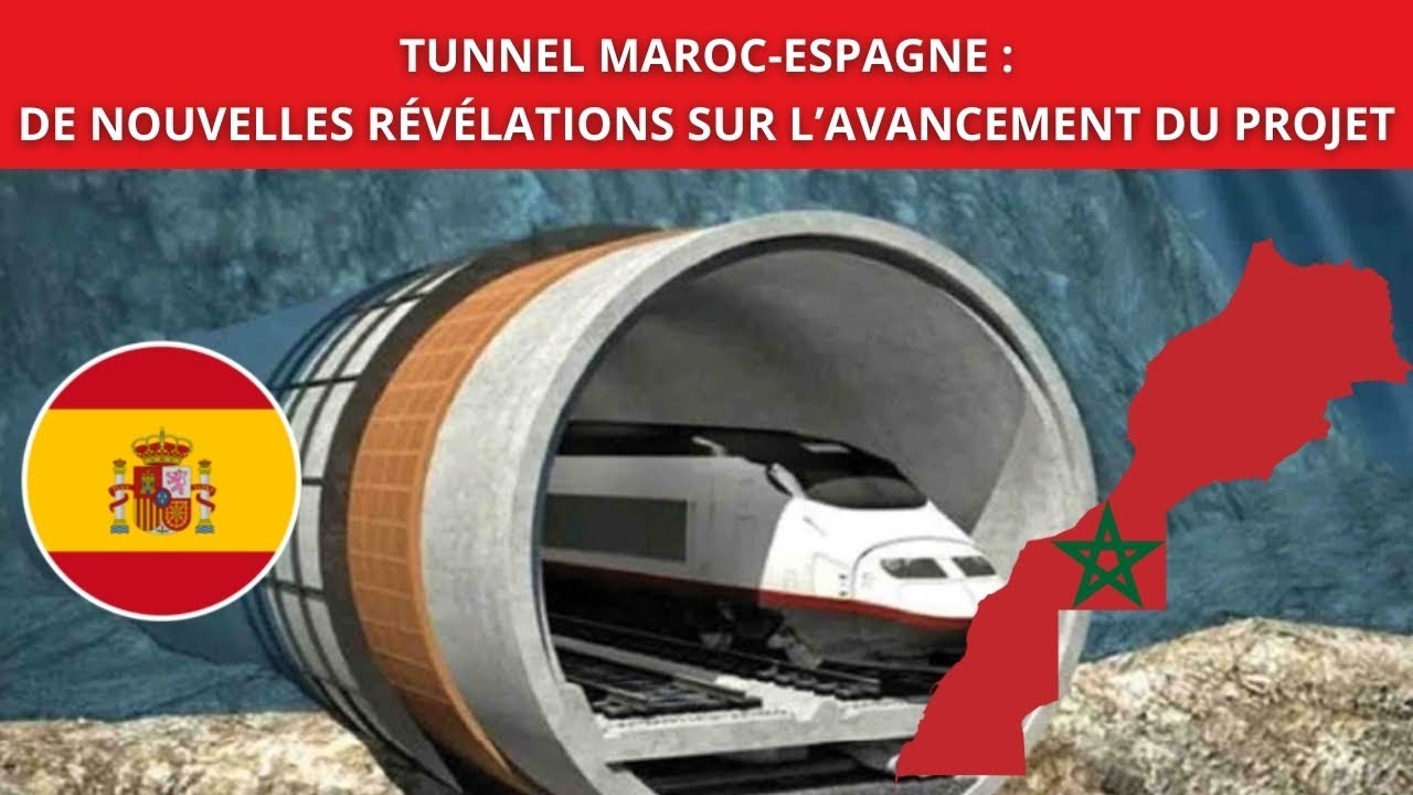 Tunnel Maroc-Espagne : Le rêve se concrétise ! 🇲🇦🇪🇸