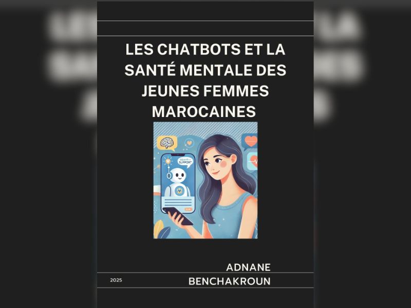 Livre : Les chatbots et la santé mentale des jeunes femmes marocaines