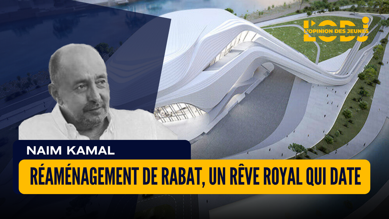Réaménagement de Rabat, un rêve royal qui date