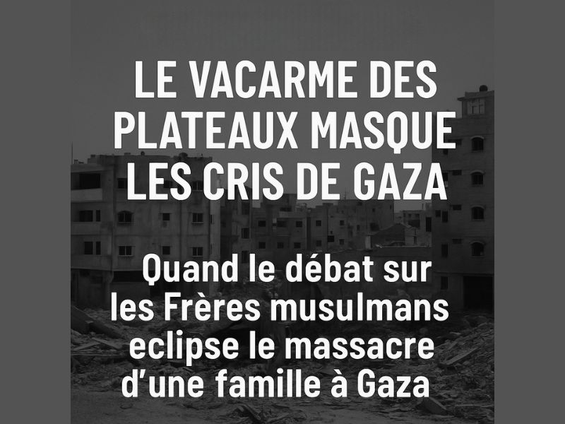 Quand le débat sur les Frères musulmans éclipse le massacre d'une famille à Gaza