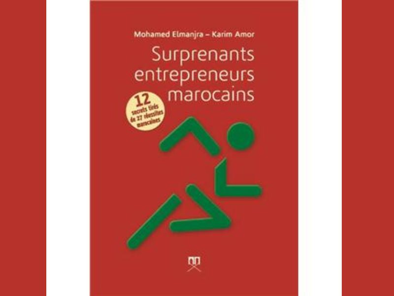 ​Mon premier livre de l’été : une relecture de Surprenants Entrepreneurs Marocains