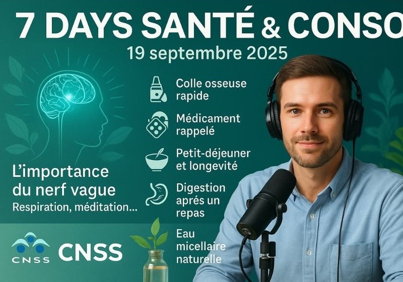 Podcast : l'essentiel de l'actualité Santé & Conso de la semaine du 19-09-2025"