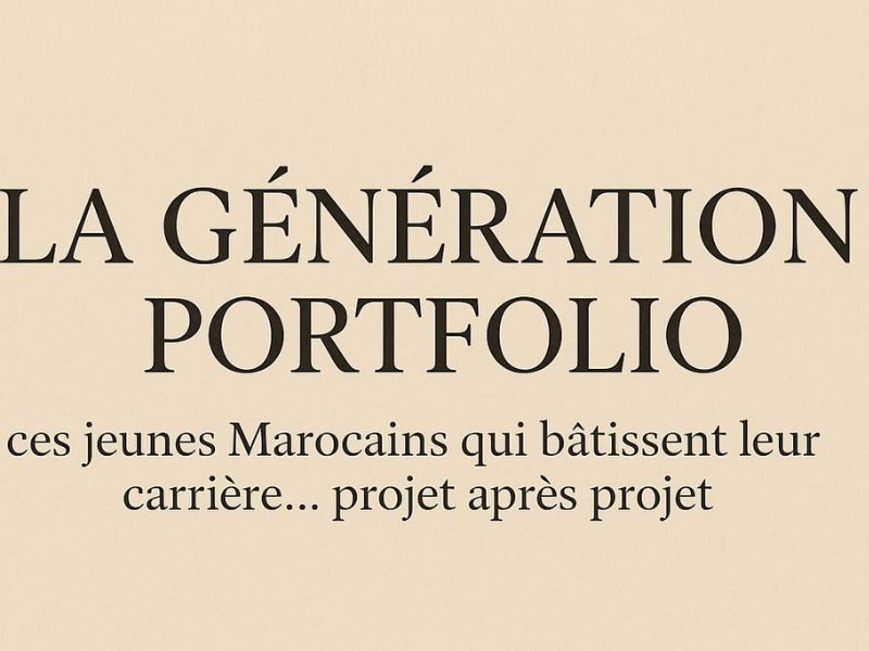 La génération portfolio : ces jeunes Marocains qui bâtissent leur carrière… projet après projet