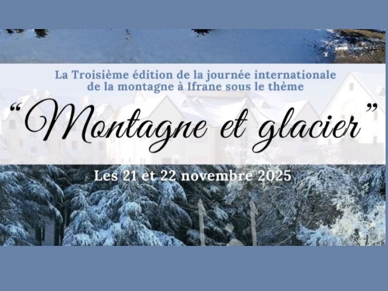 Ifrane organise la Journée mondiale de la montagne 2025 face à l’urgence climatique