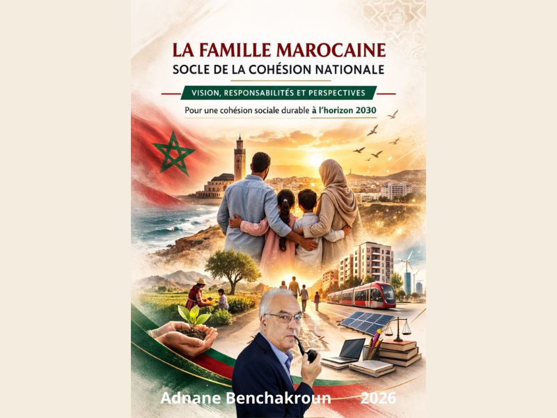 Parution du livre : La famille marocaine, socle de la cohésion nationale