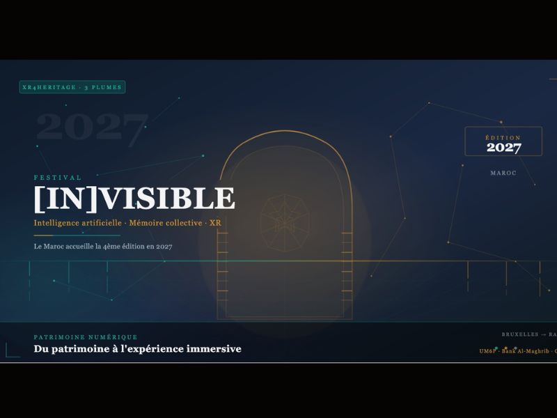 [IN]VISIBLE Festival 2027 : le Maroc accueillera la 4e édition dédiée aux mémoires invisibles et aux technologies immersives