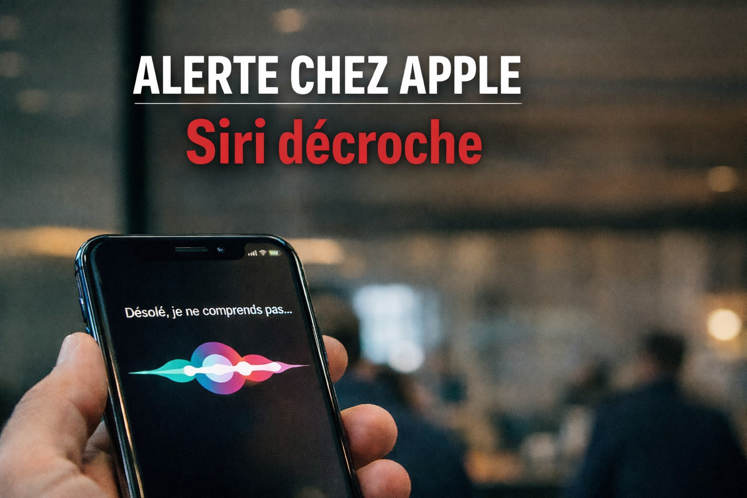 Alerte rouge chez Apple : Siri décroche, l’IA patine et Cupertino doit sauver sa voix