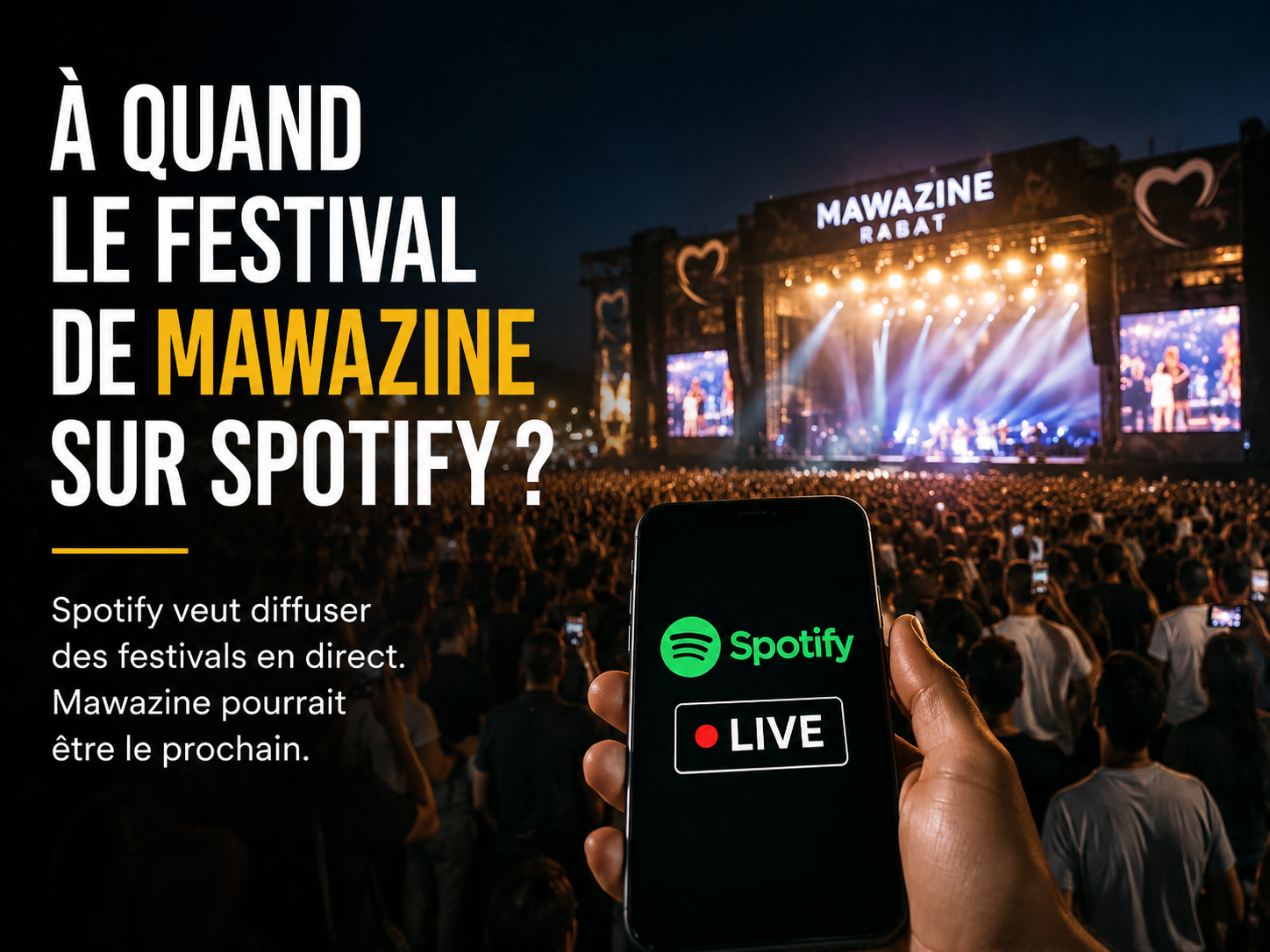 À quand Mawazine sur Spotify ? 