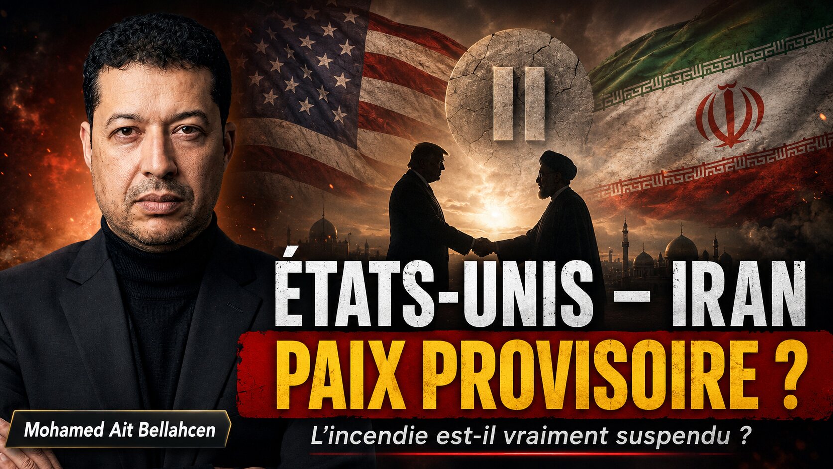 ​États-Unis–Iran : la paix provisoire ou l’art fragile de suspendre l’incendie