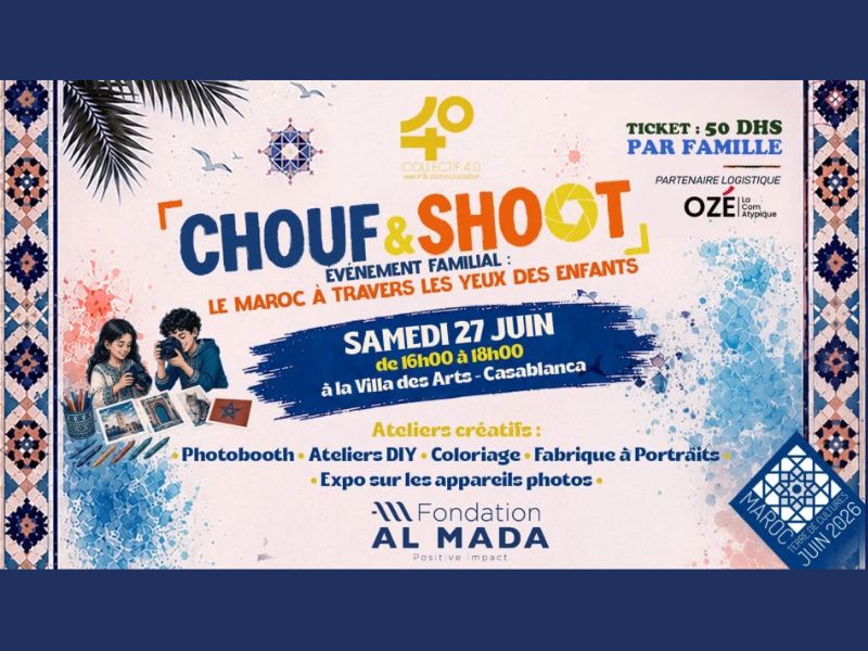 “CHOUF & SHOOT” : la photographie à l’honneur pour la clôture du programme “Maroc, Terre de Cultures” 