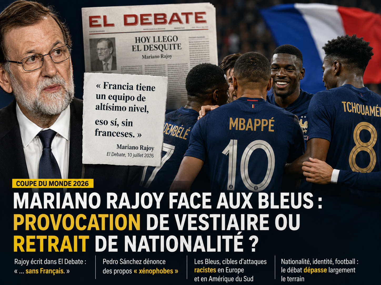 « Sans Français » : la phrase de Rajoy qui fracture le débat sur les Bleus