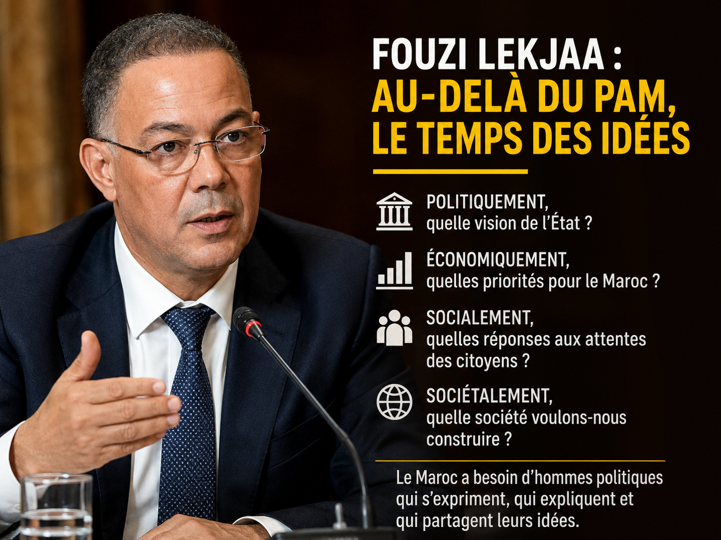 Ssi Fouzi Lekjaa : au-delà du PAM, le temps des idées please
