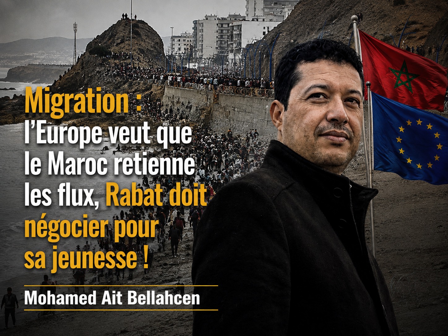 Migration : l’Europe veut que le Maroc retienne les flux, Rabat doit négocier pour sa jeunesse !
