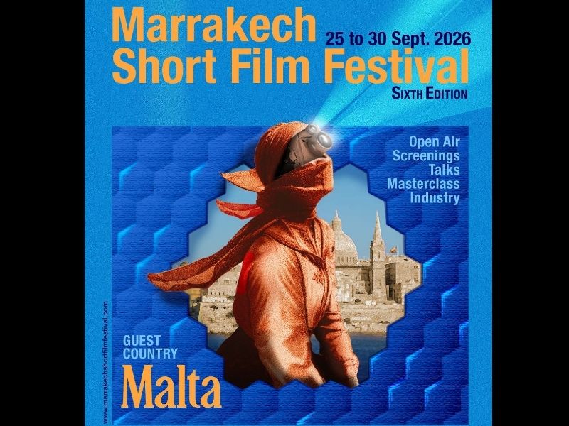 Marrakech Short Film Festival 2026 : plus de 400 films, 90 pays et Malte à l’honneur pour la 6e édition