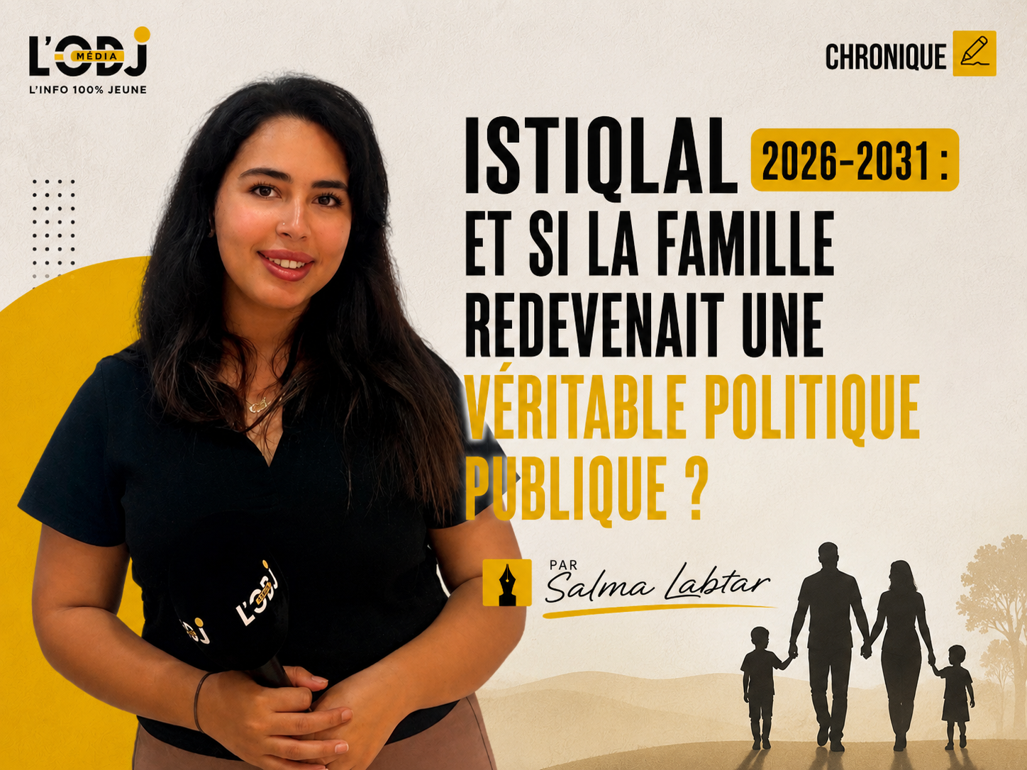 Istiqlal 2026-2031 : et si la famille redevenait une véritable politique publique ?
