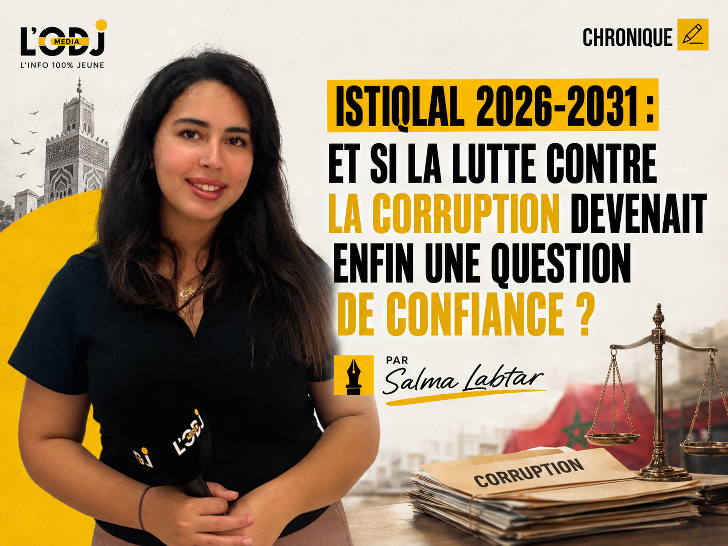 Istiqlal 2026-2031 : et si la lutte contre la corruption devenait enfin une question de confiance ?