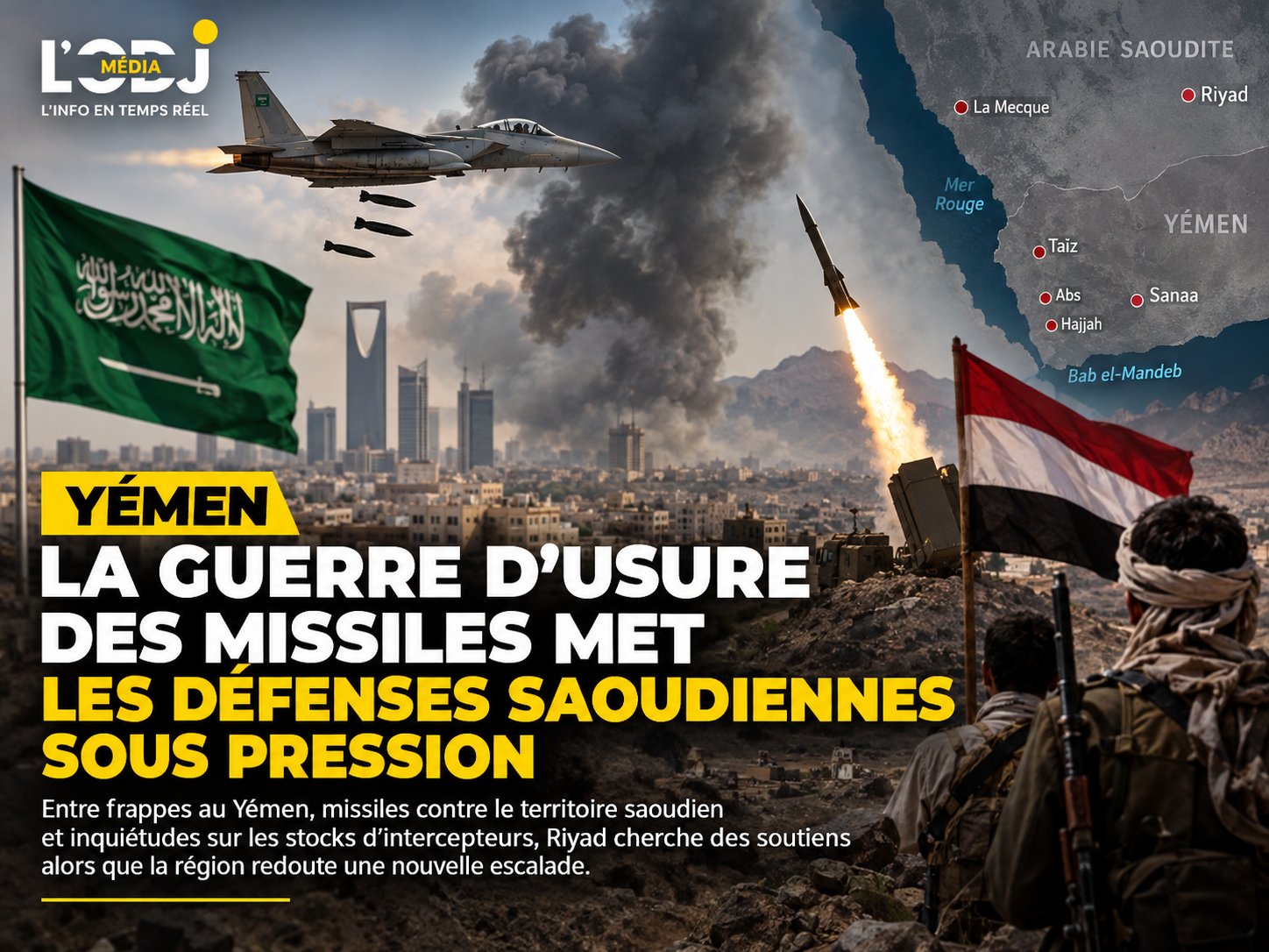 De Taïz à Riyad, la nouvelle guerre du Yémen teste les défenses saoudiennes