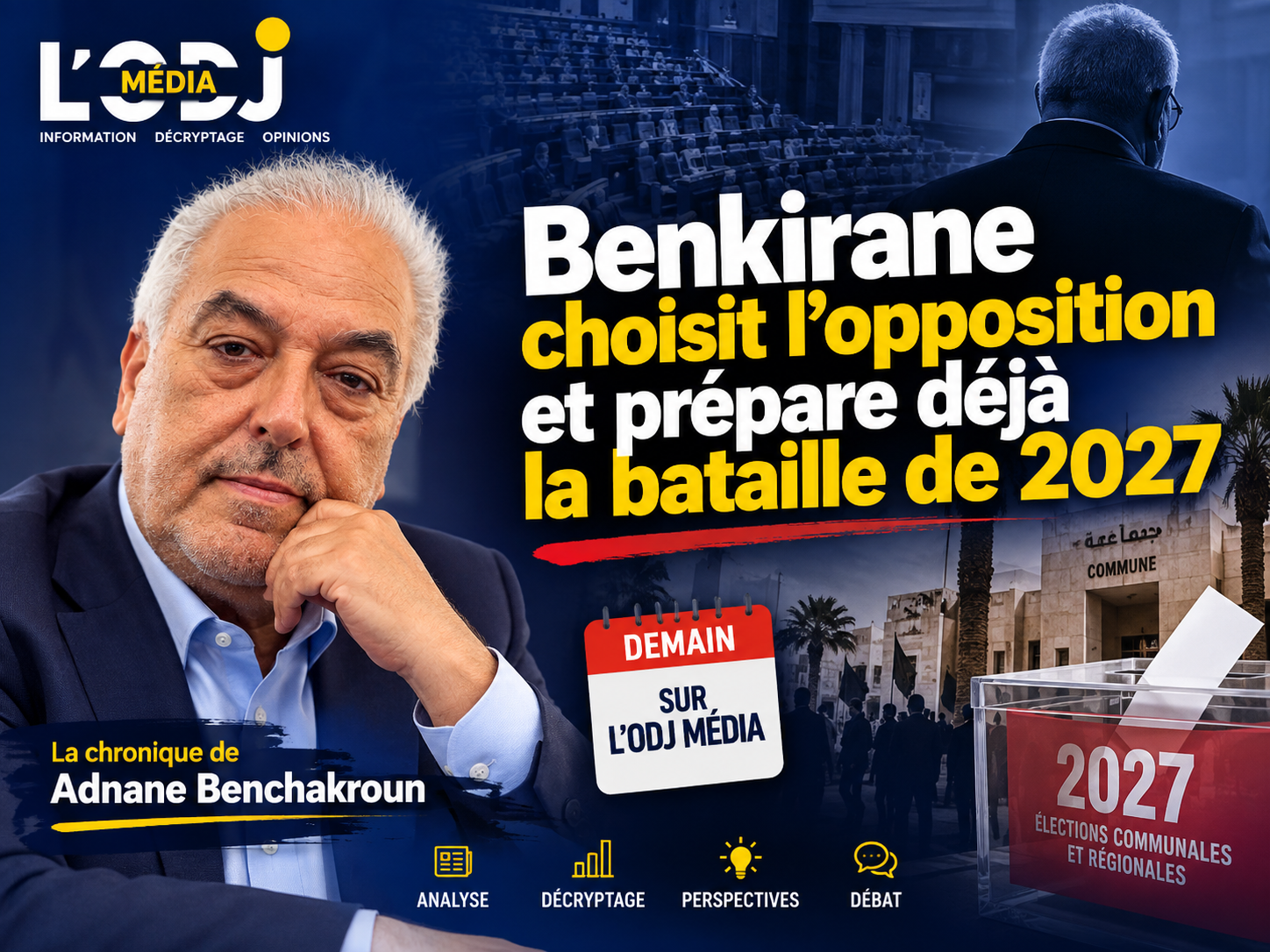 Benkirane choisit l’opposition et prépare déjà la bataille de 2027