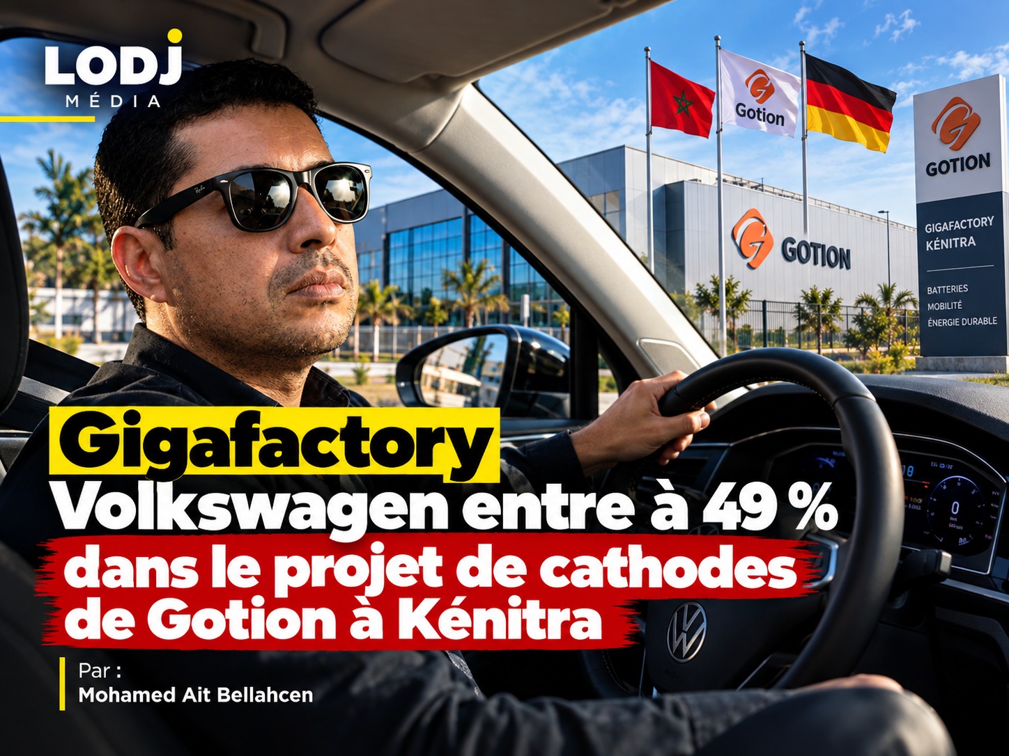 Volkswagen - Gotion : pourquoi l’entrée de Volkswagen à Kénitra change la dimension du Made in Morocco ?