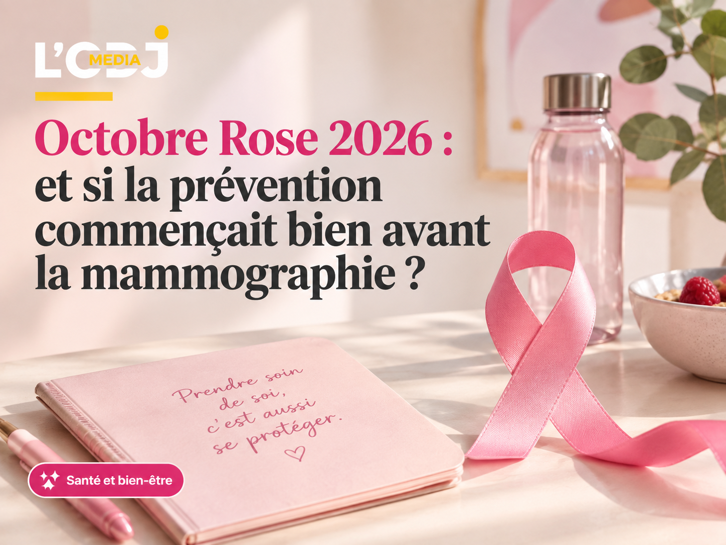 Octobre Rose 2026 : et si la prévention commençait bien avant la mammographie ?