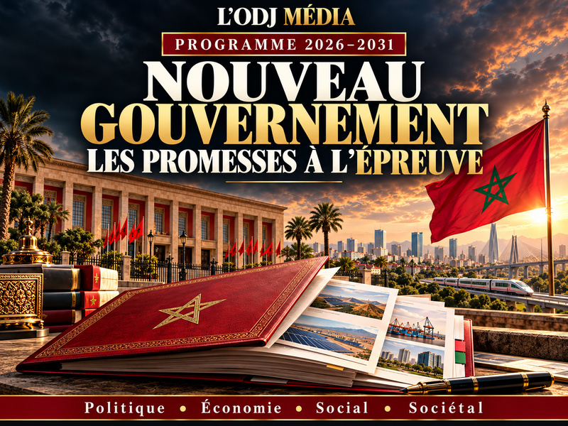 Livre Blanc : Programme gouvernemental Maroc 2026-2031 : les engagements à l’épreuve du quotidien