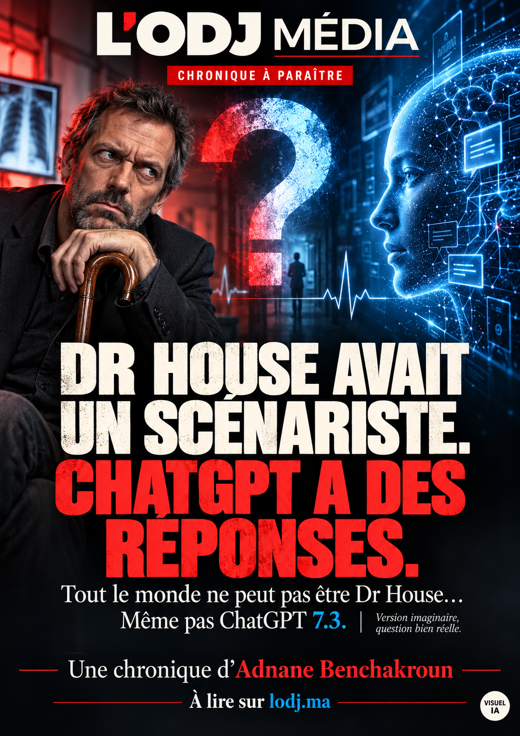 ​Tout le monde ne peut pas être Dr House… Même pas ChatGPT 7.3