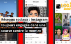 Réseaux sociaux : Instagram toujours engagée dans une course contre-la-montre
