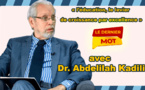 Le dernier mot reçoit Dr. Abdelilah Kadili, Président de la Fondation Tamkine