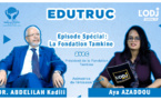 L'émission EduTruc reçoit Dr. Abdelilah Kadil, la Fondation Tamkine !