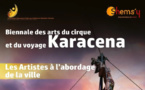 Karacena :La Biennale des arts du cirque et du voyage prévue le 21 août