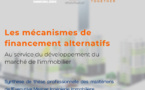 Les mécanismes de financement alternatifs au service du développement du marché de l'immobilier