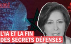 L’intelligence artificielle et la fin des secrets défenses