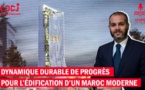 Dynamique durable de progrès pour l’édification d’un Maroc moderne