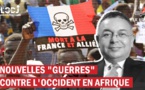 Nouvelles "guerres" contre l'Occident en Afrique