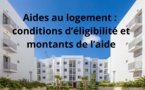 Aides au logement : conditions d’éligibilité et montants de l’aide
