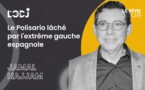 Le Polisario lâché par l'extrême gauche espagnole